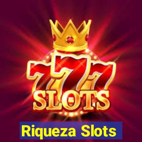 Riqueza Slots